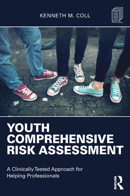 Book cover of Youth Comprehensive Risk Assessment: A Clinically Tested Approach for Helping Professionals