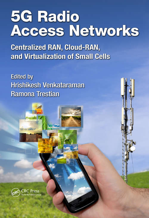 Book cover of 5G Radio Access Networks: Centralized RAN, Cloud-RAN and Virtualization of Small Cells