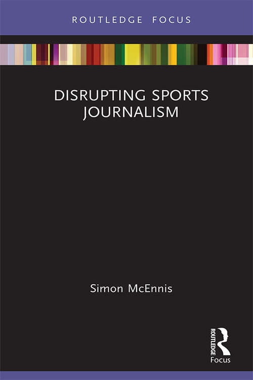 Book cover of Disrupting Sports Journalism (Disruptions)