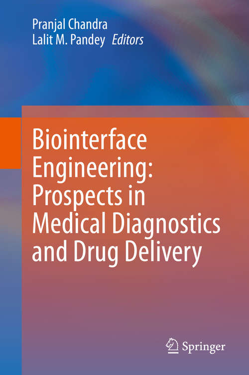 Book cover of Biointerface Engineering: Prospects in Medical Diagnostics and Drug Delivery (1st ed. 2020)