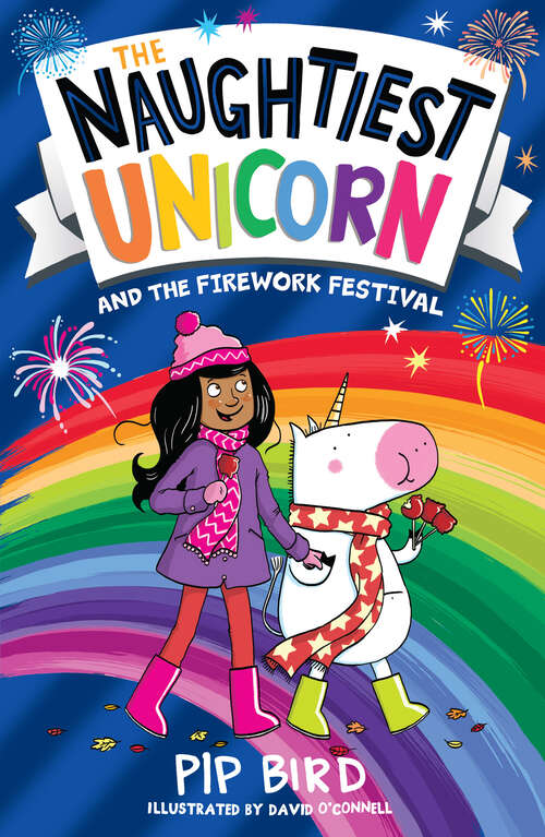 Book cover of Naughtiest Unicorn and the Firework Festival (The Naughtiest Unicorn series #11)