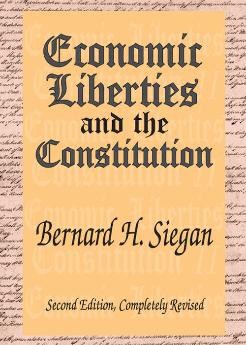 Book cover of Economic Liberties and the Constitution (2)