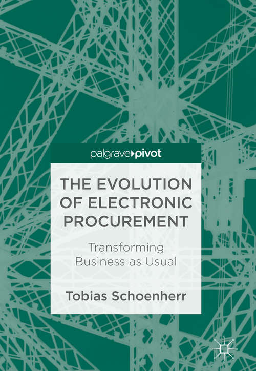 Book cover of The Evolution of Electronic Procurement: Transforming Business as Usual