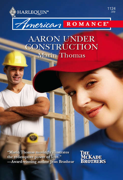 Book cover of Aaron Under Construction (ePub First edition) (Mills And Boon American Romance Ser.)
