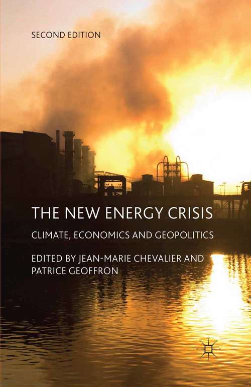 Book cover of The New Energy Crisis: Climate, Economics and Geopolitics (2nd ed. 2013)