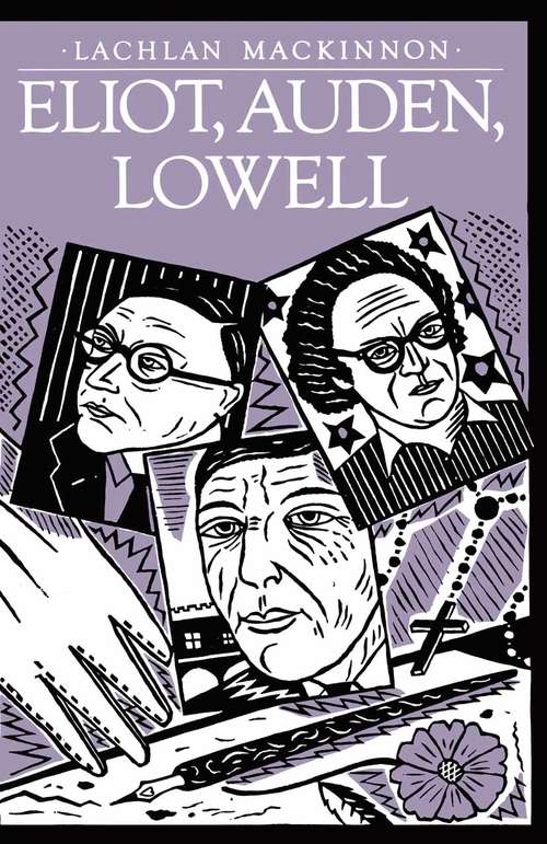 Book cover of Eliot, Auden, Lowell: (pdf) (1st ed. 1983)