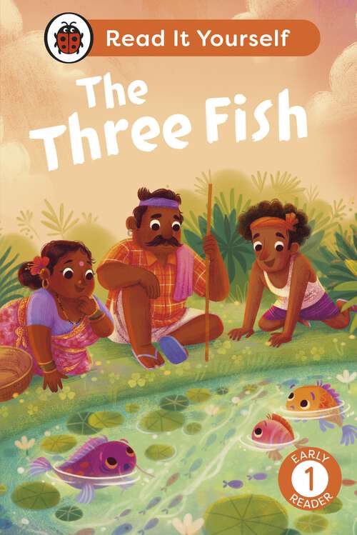 Book cover of The Three Fish: Read It Yourself - Level 1 Early Reader (Read It Yourself)