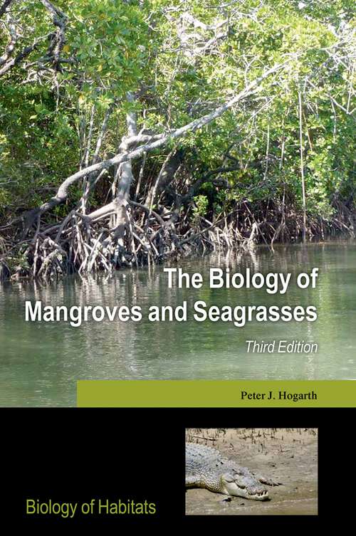 Book cover of The Biology of Mangroves and Seagrasses (Biology of Habitats Series)