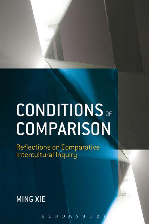 Book cover of Conditions of Comparison: Reflections on Comparative Intercultural Inquiry