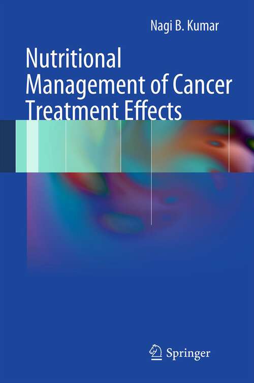Book cover of Nutritional Management of Cancer Treatment Effects (2012)
