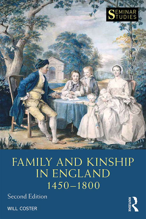 Book cover of Family and Kinship in England 1450-1800 (2) (Seminar Studies)