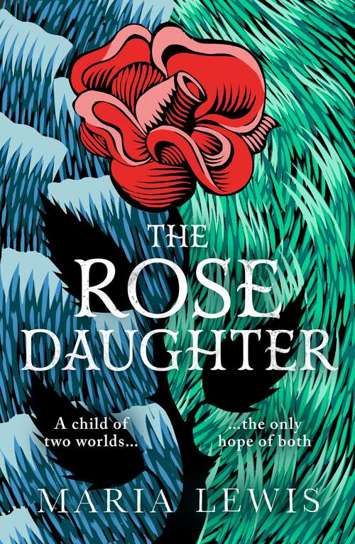 Book cover of The Rose Daughter: an enchanting feminist fantasy from the winner of the 2019 Aurealis Award