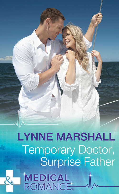 Book cover of Temporary Doctor, Surprise Father: Her Little Secret / Temporary Doctor, Surprise Father / Just One Last Night... / Italian Doctor, No Strings Attached / Proposing To The Children's Doctor / The Nurse's Brooding Boss (ePub First edition) (Mills And Boon Medical Ser.)
