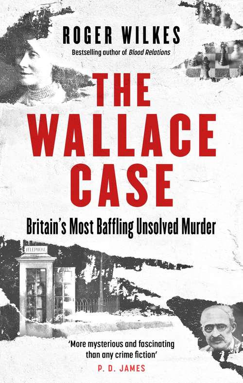 Book cover of The Wallace Case: Britain’s Most Baffling Unsolved Murder