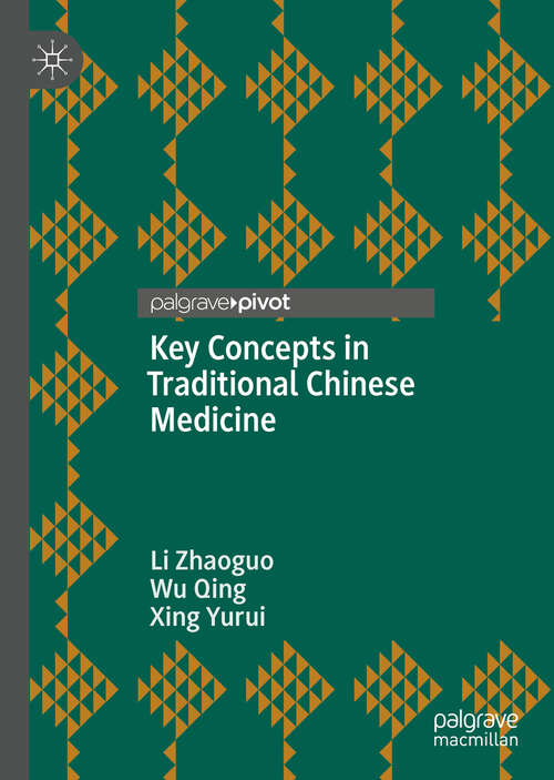 Book cover of Key Concepts in Traditional Chinese Medicine (1st ed. 2019)