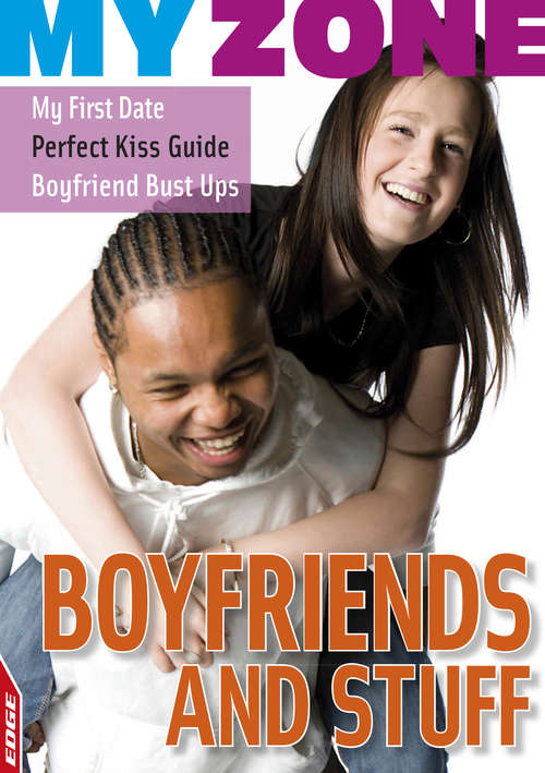 Book cover of Boyfriends and Stuff (EDGE: My Zone #4)