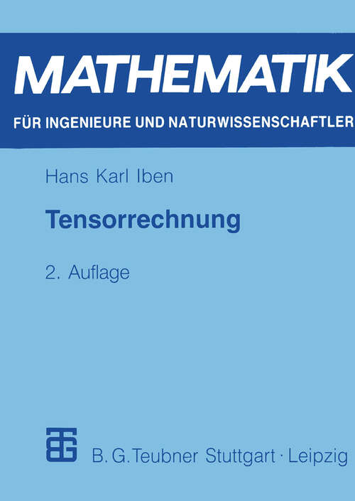 Book cover of Tensorrechnung (2., durchgesehene Aufl. 1999) (Mathematik für Ingenieure und Naturwissenschaftler, Ökonomen und Landwirte)
