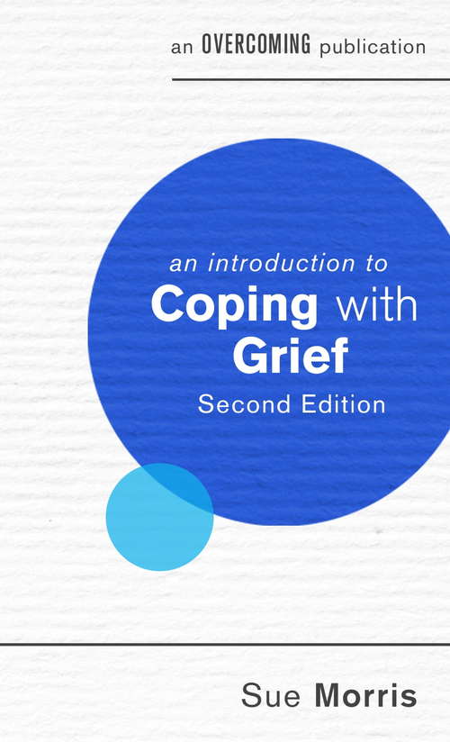 Book cover of An Introduction to Coping with Grief (2) (An Introduction to Coping series)