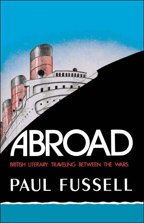 Book cover of Abroad: British Literary Traveling between the Wars