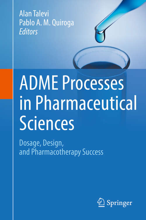 Book cover of ADME Processes in Pharmaceutical Sciences: Dosage, Design, and Pharmacotherapy Success (1st ed. 2018)