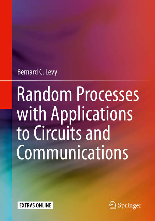 Book cover of Random Processes with Applications to Circuits and Communications (1st ed. 2020)