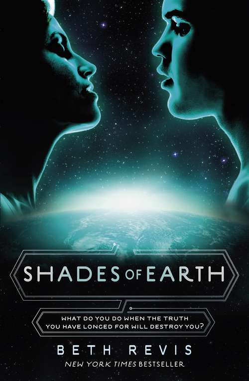Book cover of Shades of Earth (Across The Universe Trilogy: Bk. 3)