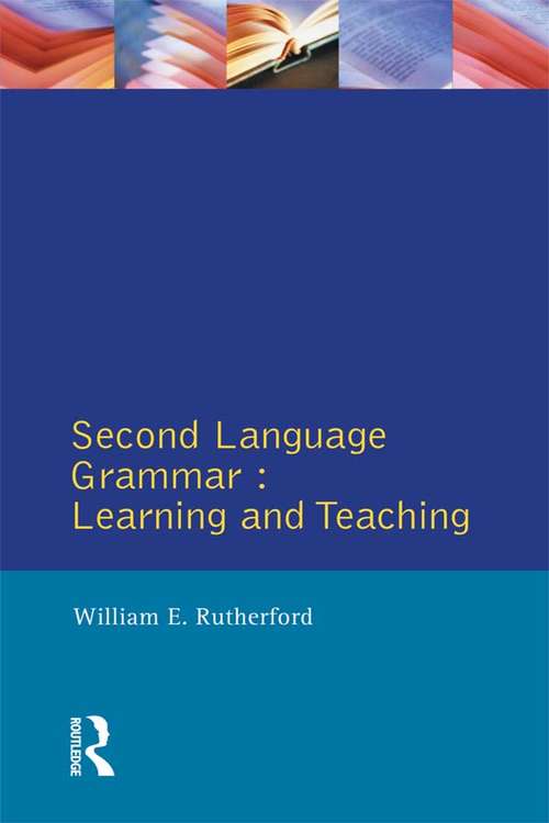 Book cover of Second Language Grammar: Learning and Teaching