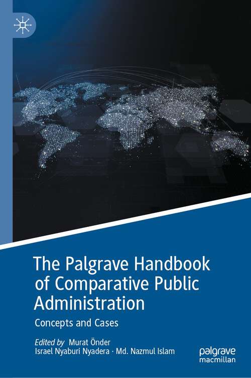 Book cover of The Palgrave Handbook of Comparative Public Administration: Concepts and Cases (1st ed. 2022)