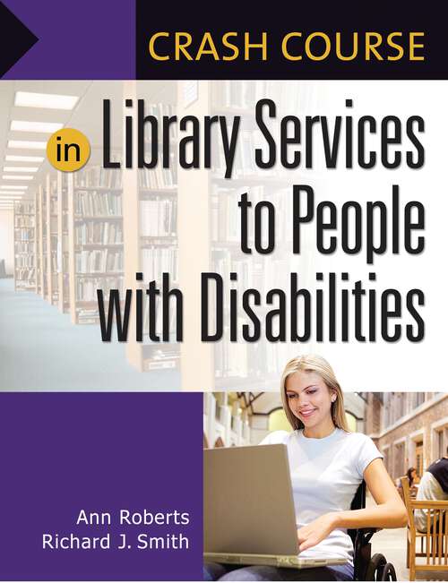 Book cover of Crash Course in Library Services to People with Disabilities (Crash Course)