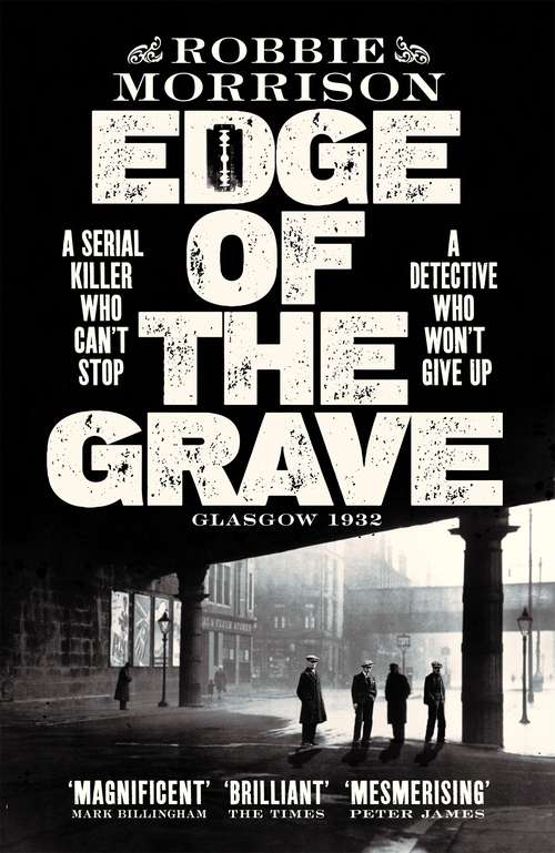 Book cover of Edge of the Grave: Longlisted for the McIlvanney Prize for Scottish Crime Book of the Year 2021 (Jimmy Dreghorn series #1)