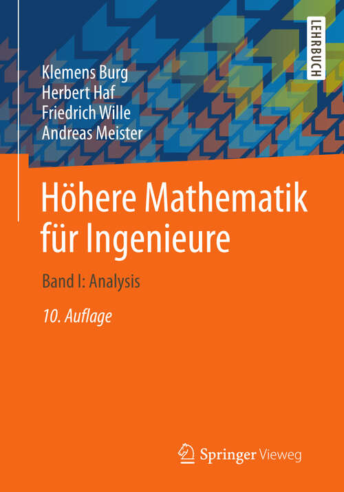Book cover of Höhere Mathematik für Ingenieure: Band I: Analysis (10., überarb. Aufl. 2013)