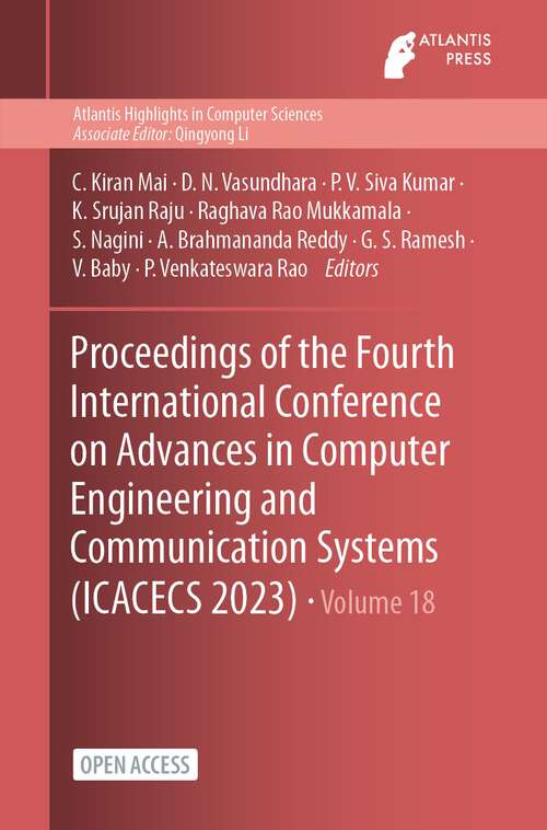 Book cover of Proceedings of the Fourth International Conference on Advances in Computer Engineering and Communication Systems (1st ed. 2023) (Atlantis Highlights in Computer Sciences #18)