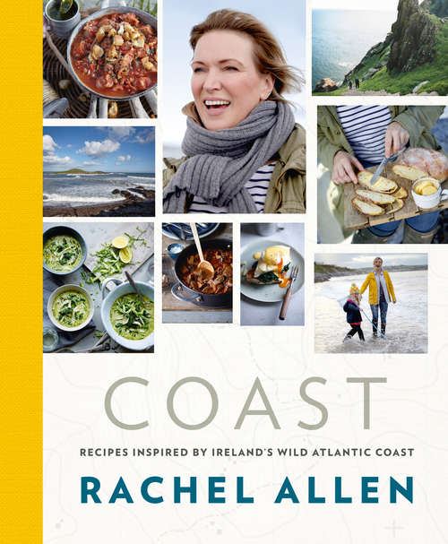 Book cover of Coast: Recipes From Ireland's Wild Atlantic Way (ePub edition)