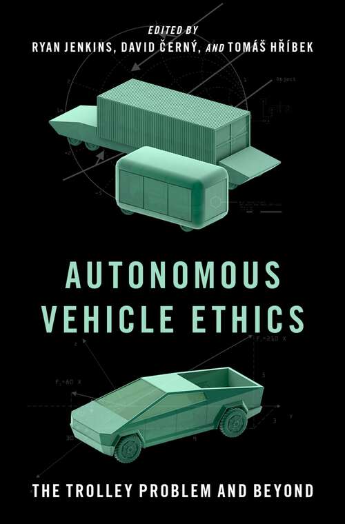 Book cover of Autonomous Vehicle Ethics: The Trolley Problem and Beyond