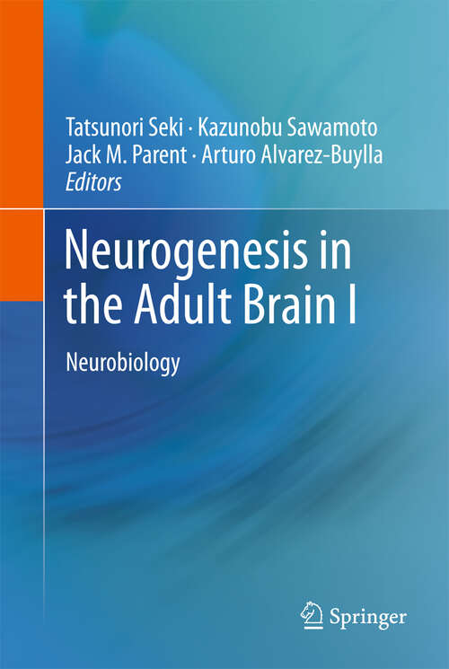 Book cover of Neurogenesis in the Adult Brain I: Neurobiology (2011)