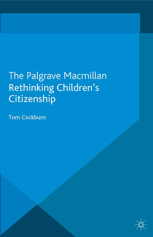 Book cover of Rethinking Children's Citizenship (2013) (Studies in Childhood and Youth)
