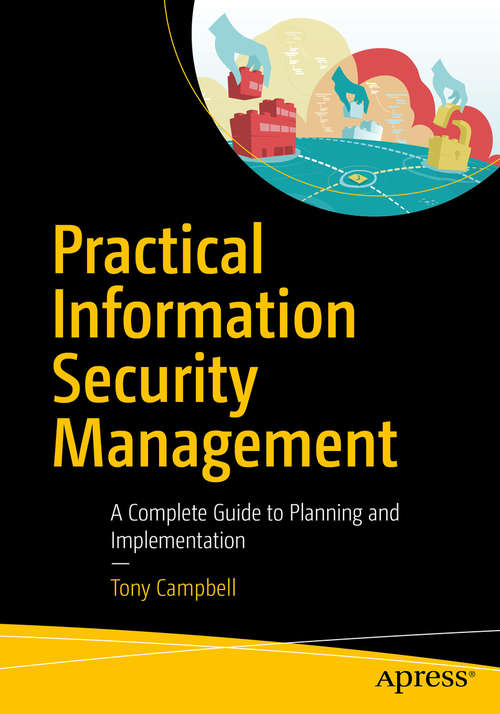 Book cover of Practical Information Security Management: A Complete Guide to Planning and Implementation (1st ed.)