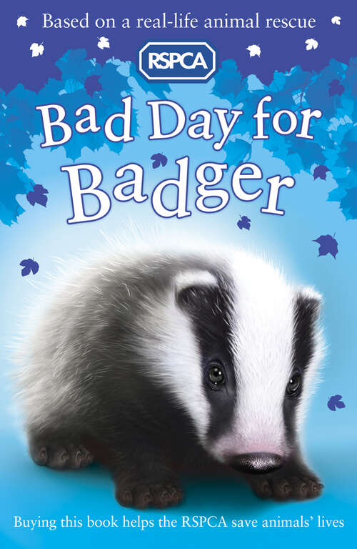 Book cover of Bad Day For Badger (Rspca Ser. #9)