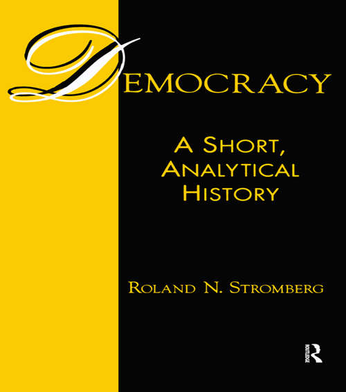 Book cover of Democracy: A Short, Analytical History