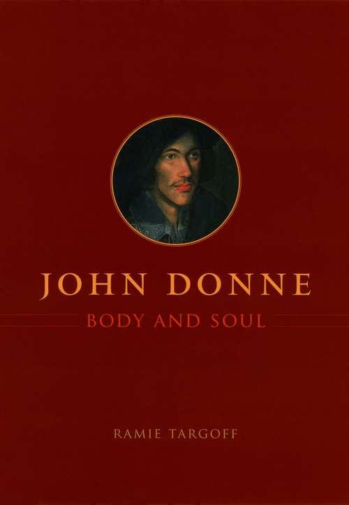 Book cover of John Donne, Body and Soul
