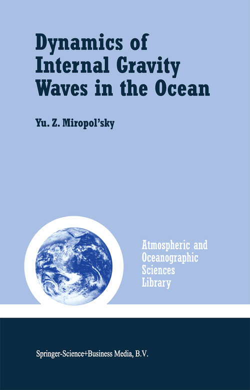 Book cover of Dynamics of Internal Gravity Waves in the Ocean (2001) (Atmospheric and Oceanographic Sciences Library #24)