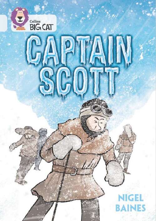Book cover of Captain Scott (Collins Big Cat)