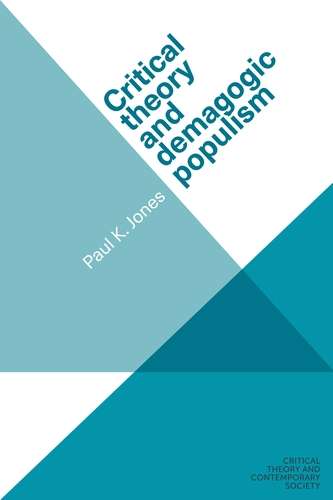 Book cover of Critical theory and demagogic populism (Critical Theory and Contemporary Society)
