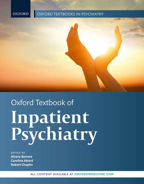 Book cover of Oxford Textbook of Inpatient Psychiatry (Oxford Textbooks in Psychiatry)