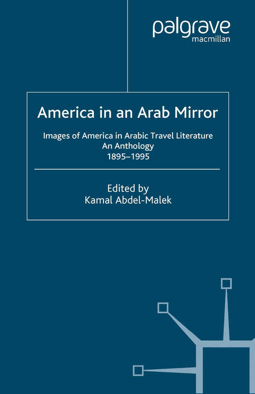 Book cover of America in An Arab Mirror: Images of America in Arabic Travel Literature: An Anthology (2000)