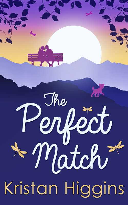 Book cover of The Perfect Match: The Best Man The Perfect Match Waiting On You In Your Dreams Anything For You (ePub First edition) (The Blue Heron Series #2)