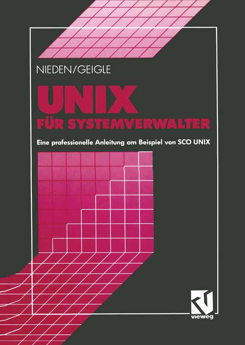 Book cover of UNIX für Systemverwalter: Eine professionelle Anleitung am Beispiel von SCO UNIX (1993)