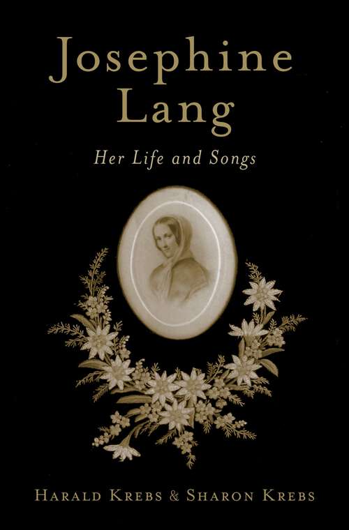 Book cover of Josephine Lang: Her Life and Songs