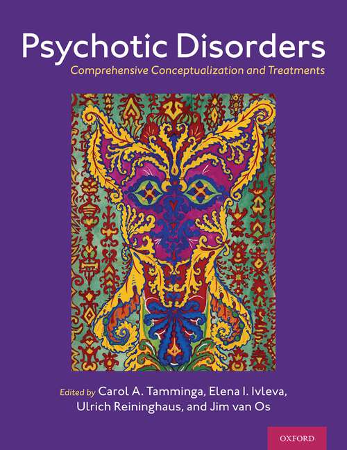 Book cover of Psychotic Disorders: Comprehensive Conceptualization and Treatments