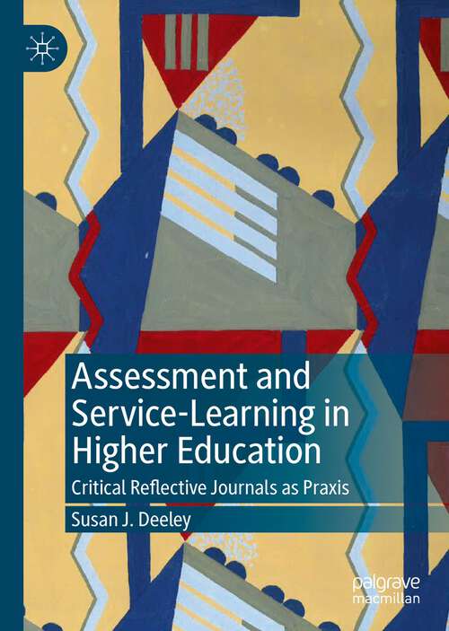 Book cover of Assessment and Service-Learning in Higher Education: Critical Reflective Journals as Praxis (1st ed. 2022)